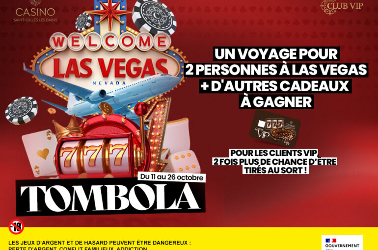 Tombola du 11 au 26 octobre : Un voyage pour 2 personnes à Las Vegas à gagner !